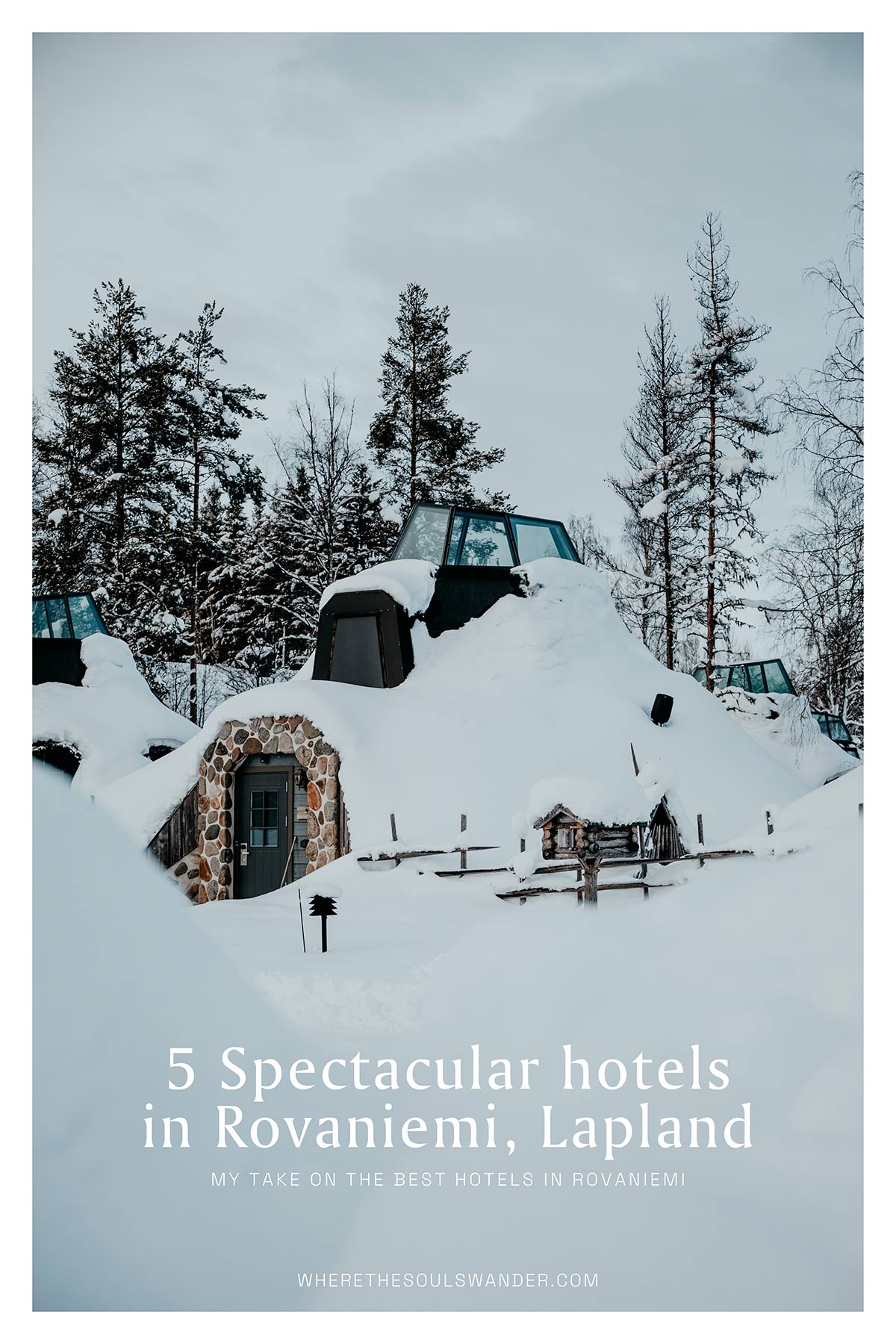 Where the Souls Wander | Best hotels in Rovaniemi